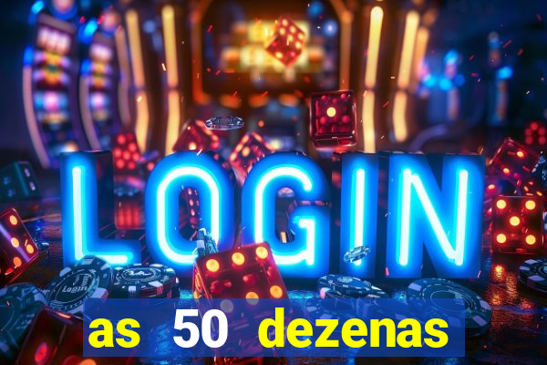 as 50 dezenas melhores de 20 pontos